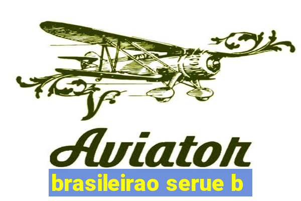 brasileirao serue b